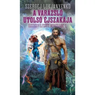   A varázsló utolsó éjszakája - Összegyűjtött novellák II.
