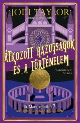   Átkozott hazugságok és a történelem - St. Mary-krónikák 7.
