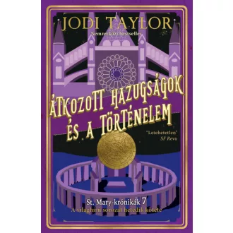   Átkozott hazugságok és a történelem - St. Mary-krónikák 7.