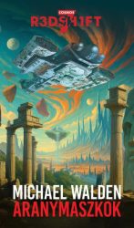 Michael Walden - Aranymaszkok - Cosmos Redshift Seven 3.