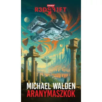 Michael Walden - Aranymaszkok - Cosmos Redshift Seven 3.