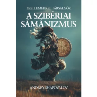 Andrey Shapovalov - A szibériai sámánizmus