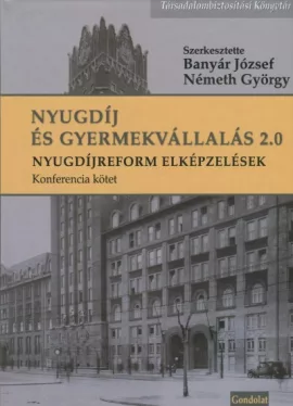 Nyugdíj és Gyermekvállalás 2.0