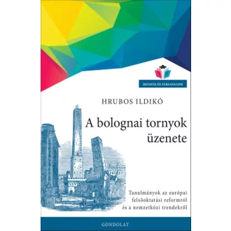 A bolognai tornyok üzenete
