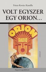 Volt egyszer egy Orion...