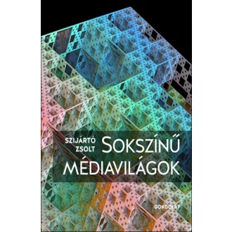Sokszínű médiavilágok