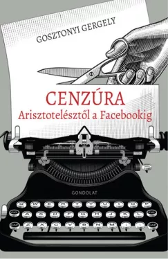 Cenzúra Arisztotelésztől a Facebookig