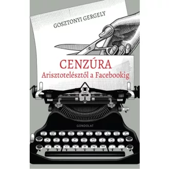 Cenzúra Arisztotelésztől a Facebookig