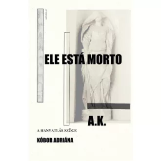 Ele está Morto - A hanyatlás szöge