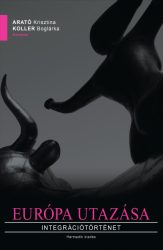 Európa utazása - Integrációtörténet