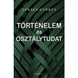 Történelem és osztálytudat