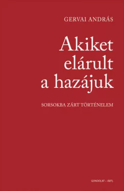 Akiket elárult a hazájuk