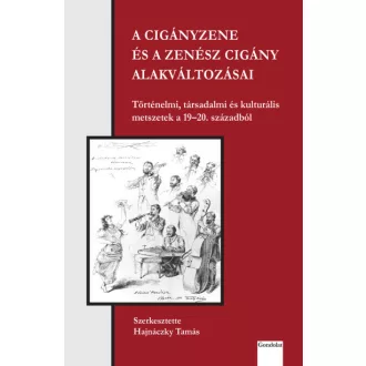 A cigányzene és a zenész cigány alakváltozásai