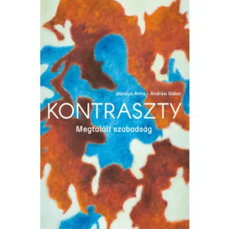 Kontraszty - Megtalált szabadság