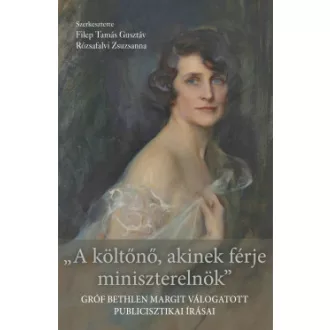 A költőnő, akinek férje miniszterelnök
