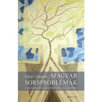 Magyar sorsproblémák