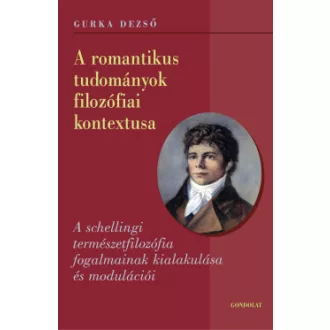 A romantikus tudományok filozófiai kontextusa