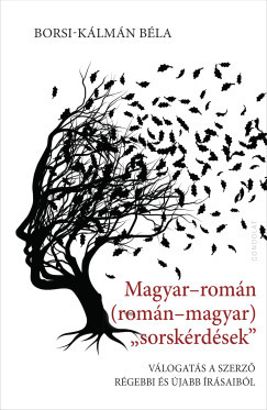 Magyar-román (román-magyar) sorskérdése