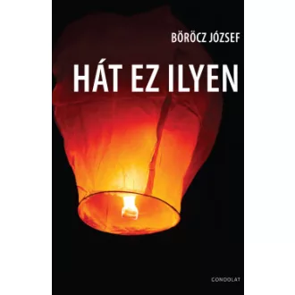 Böröcz József - Hát ez ilyen