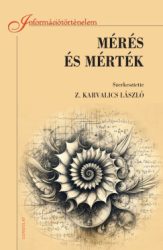 Z. Karvalics László - Mérés és mérték