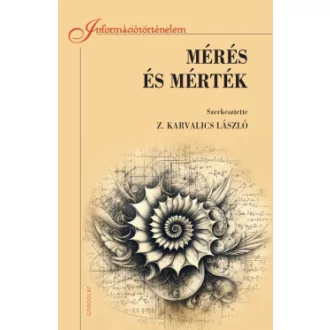 Z. Karvalics László - Mérés és mérték