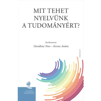 Mit tehet nyelvünk a tudományért?