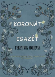 Ferenczik Adrienne - Koronát igazít