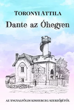 Dante az Óhegyen