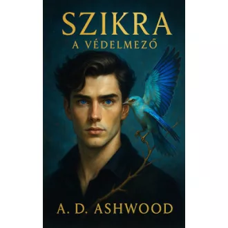 A. D. Ashwood - Szikra - A védelmező