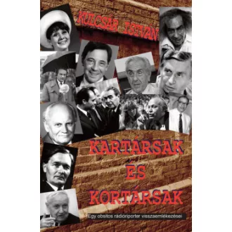 Kulcsár István - Kartársak és kortársak