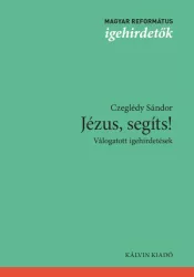 Jézus, segíts! - Válogatott igehirdetések