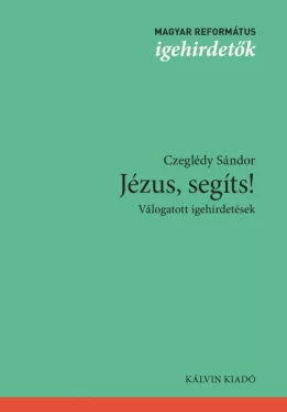 Jézus, segíts! - Válogatott igehirdetések