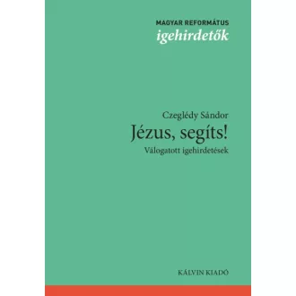 Jézus, segíts! - Válogatott igehirdetések