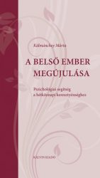   A belső ember megújulása - Pszichológiai segítség a hétköznapi keresztyénséghez