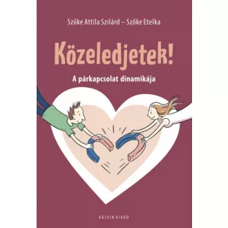 Közeledjetek!