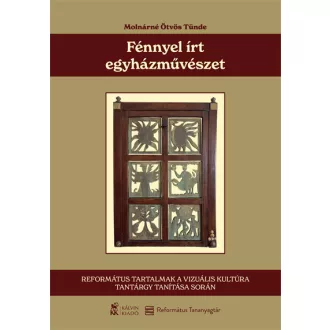 Fénnyel írt egyházművészet