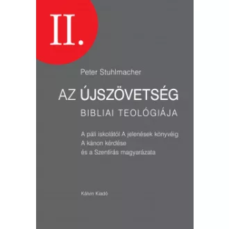 Az Újszövetség bibliai teológiája II.