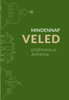 Mindennap veled - Középiskolai áhítatok
