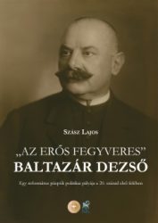 Az erős fegyveres - Baltazár Dezső