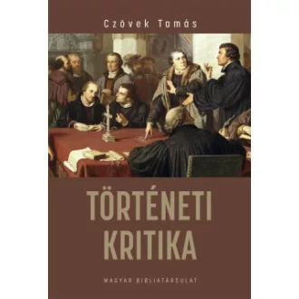 Czövek Tamás - Történeti kritika