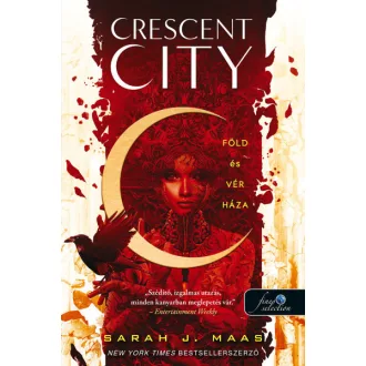 Crescent City - Föld és vér háza - Crescent City 1.