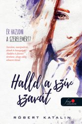 Halld a szív szavát - Ér hazudni a szerelemért?