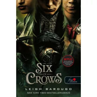 Six of Crows - Hat varjú (Hat varjú 1.)