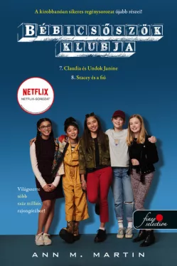 Bébicsőszök Klubja 7-8. - Claudia és Undok Janine - Stacey és a fiú