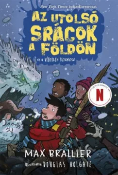 Az utolsó srácok a Földön és a Végtelen kozmosz - Az utolsó srácok a Földön 4.