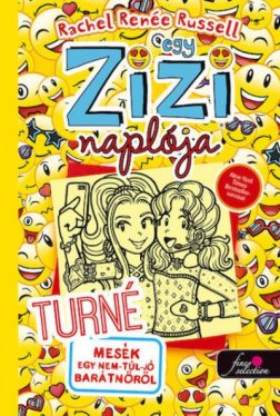 Egy Zizi naplója 14. - Turné - Mesék egy nem-túl-jó barátnőről