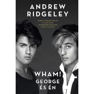 Wham! - George és én