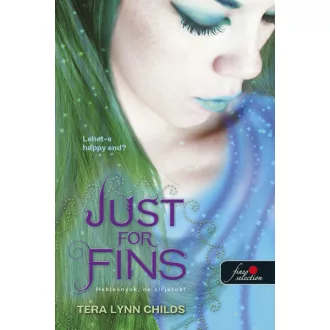   Just for Fins - Hableányok, ne sírjatok! - Hableányok kíméljenek 3.
