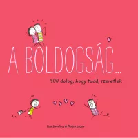 A boldogság... - 500 dolog, hogy tudd, szeretlek
