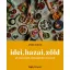 Idei, hazai, zöld